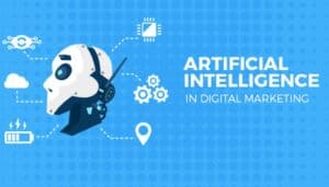 The Impact of AI In Digital Marketing: What You Need to Know to Stay Ahead.